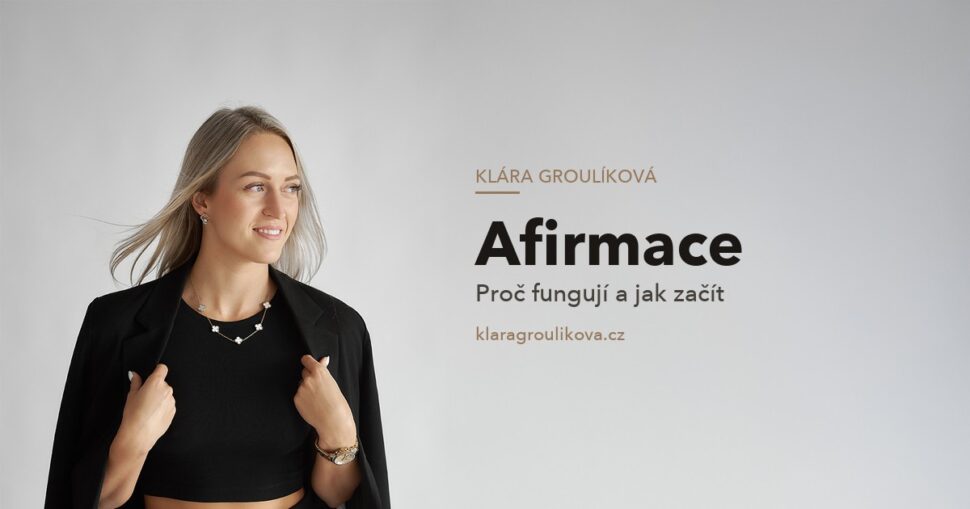Klára Groulíková — Afirmace
