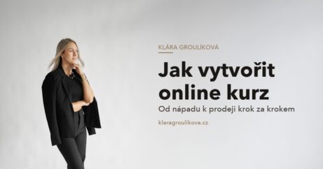 Klára Groulíková — Jak vytvořit online kurz