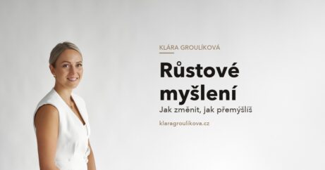 Klára Groulíková — Růstové myšlení