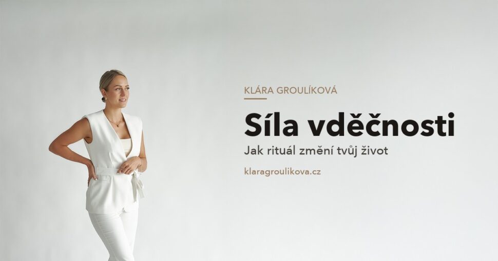Klára Groulíková — Síla vděčnosti