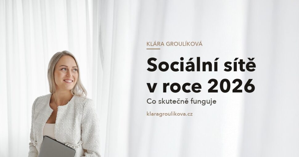 Klára Groulíková — Sociální sítě v roce 2026