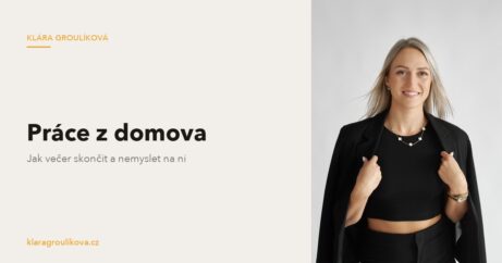 Práce z domova: jak skončit a nemyslet na ni celý večer